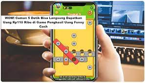 WOW! Just 5 Seconds to Earn Rp110,000 with Funny Cash Money-Making App